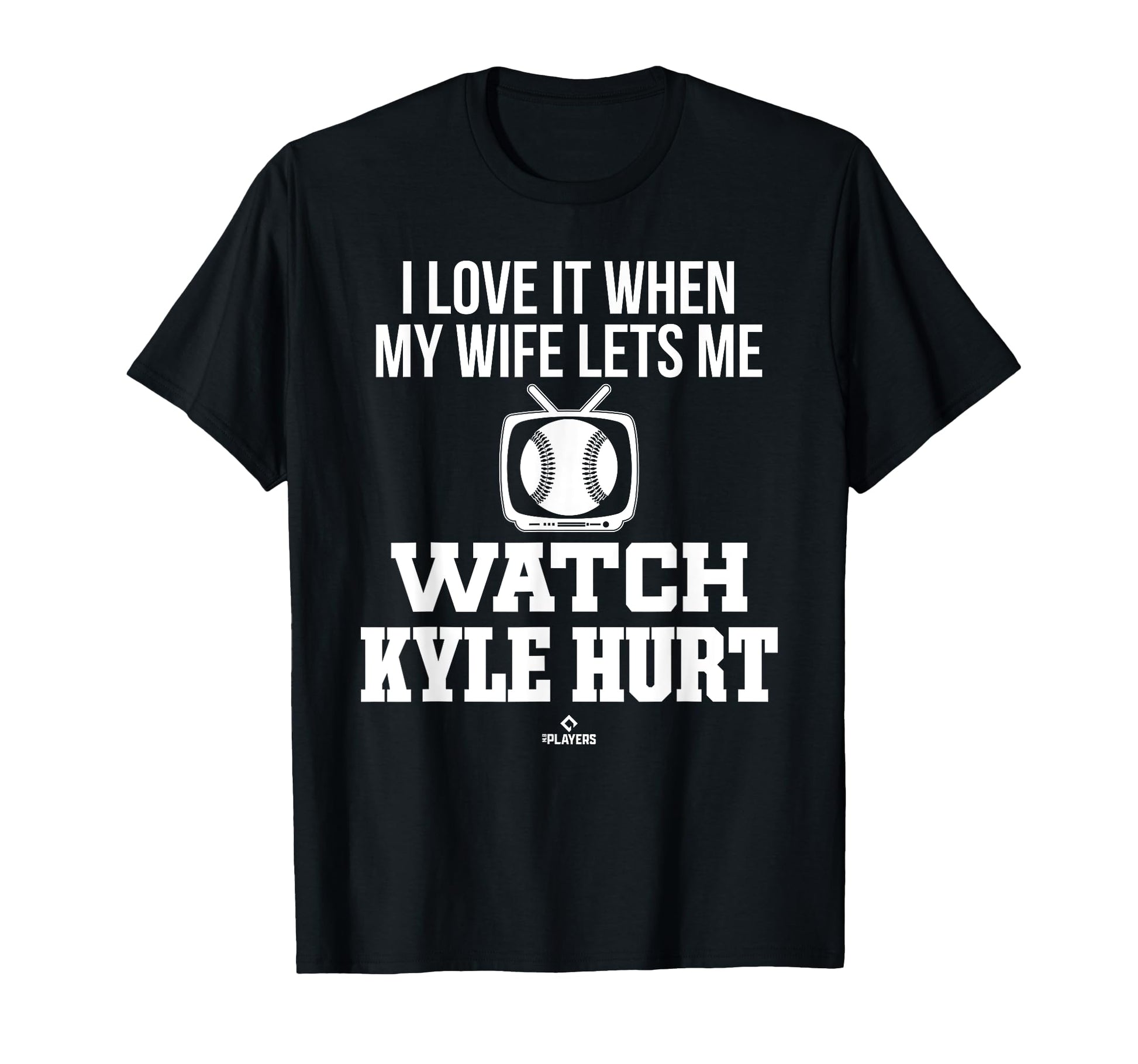 My Wife Lets Me Watch Kyle Hurt Prospect T-Shirt - Trendy Graphic Unisex - T-Shirt, Sweatshirt, Hoodie