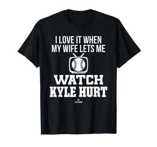 My Wife Lets Me Watch Kyle Hurt Prospect T-Shirt - Trendy Graphic Unisex - T-Shirt, Sweatshirt, Hoodie