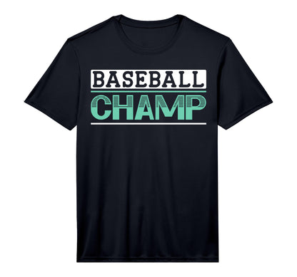 Baseball Champ Baseball Player T-Shirt - Fun Novelty Design Men Women - T-Shirt, Sweatshirt, Hoodie