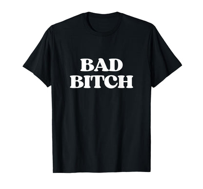 Bad Bitch Y2K Aesthetic Trendy T-Shirt - Unique Graphic Men Women - T-Shirt, Sweatshirt, Hoodie
