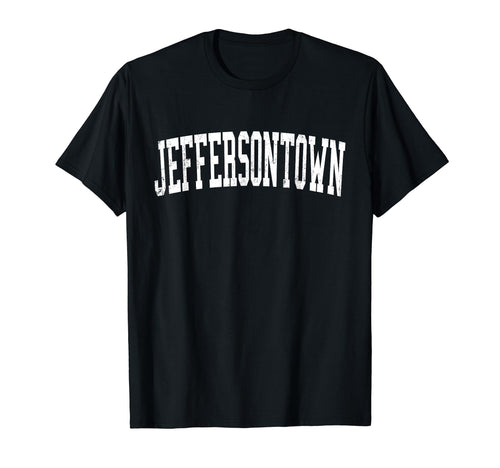 Jeffersontown Ky Distressed White Varsity T-Shirt - Graphic Print Men Women - T-Shirt, Sweatshirt, Hoodie