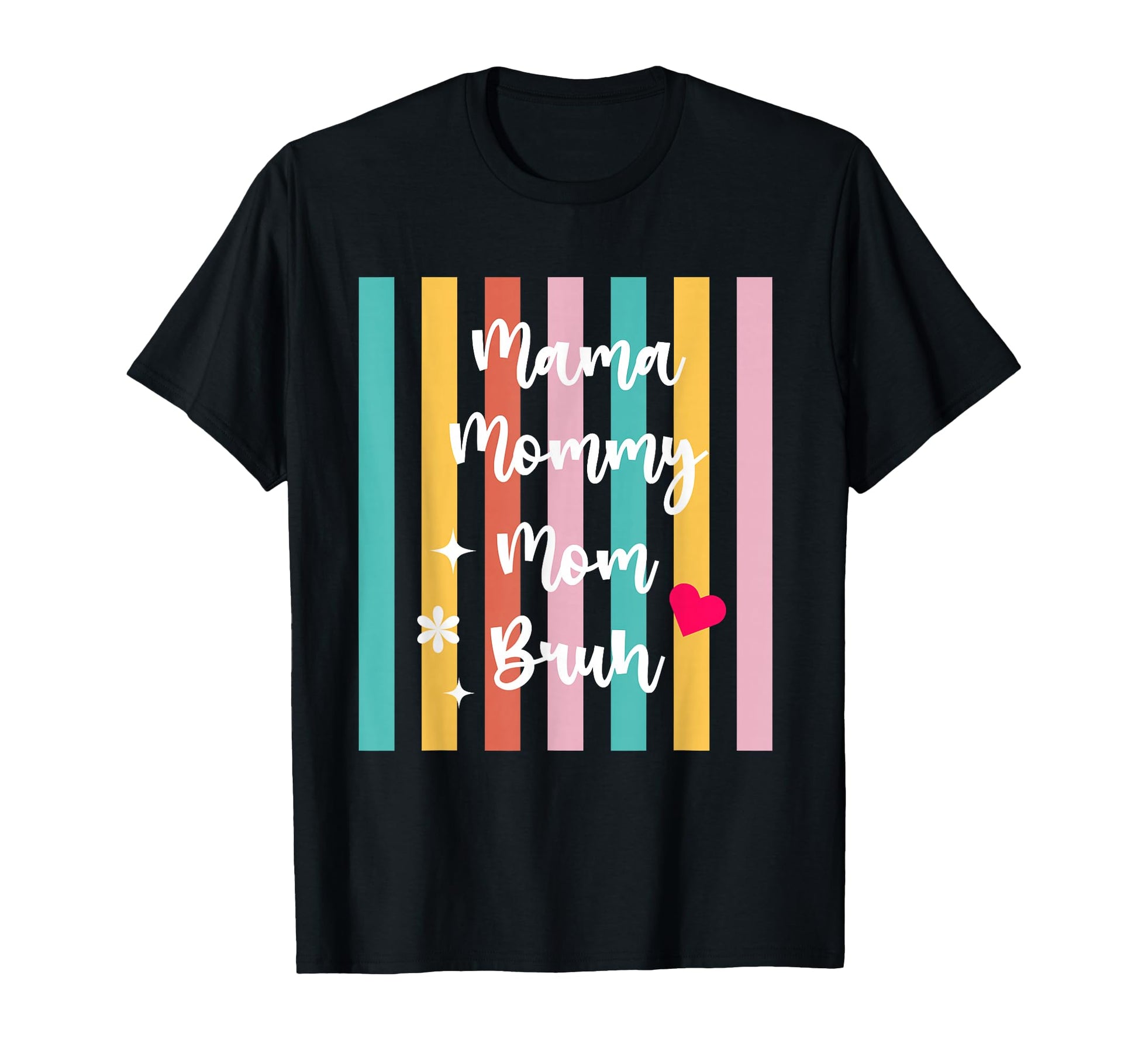 Ma Mama Mom Bruh T-Shirt - Custom Art Print for Adults - T-Shirt, Sweatshirt, Hoodie