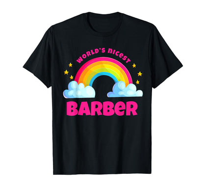 Worlds Nicest Barber Rainbow Funny Barber T-Shirt - Trendy Graphic Unisex - T-Shirt, Sweatshirt, Hoodie