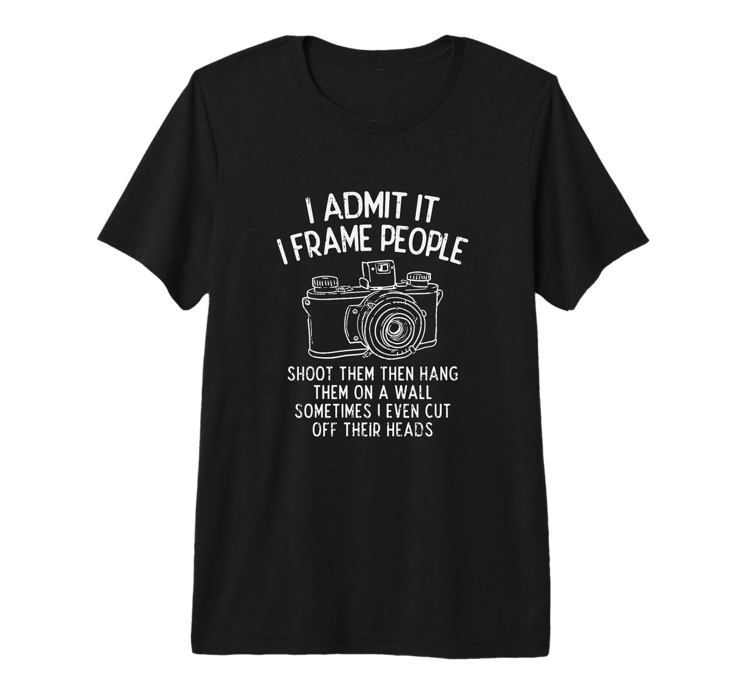 Photography Photoshoot Camera T-Shirt - Fun Novelty Design for Adults - T-Shirt, Sweatshirt, Hoodie