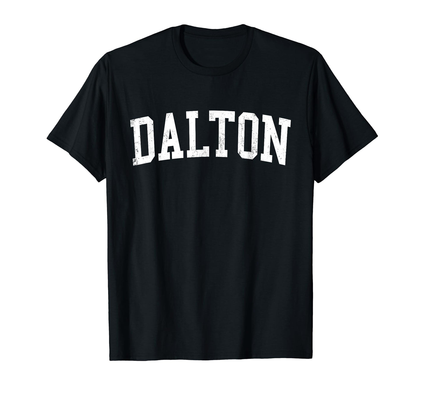 Dalton Ga Distressed White Varsity T-Shirt - Fun Novelty Design for Adults - T-Shirt, Sweatshirt, Hoodie