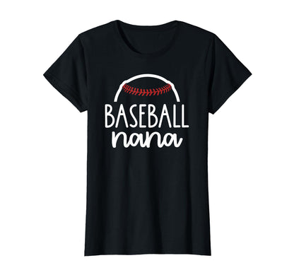 Proud Baseball Nana Baseball Game T-Shirt - Casual Everyday Wear Men Women - T-Shirt, Sweatshirt, Hoodie
