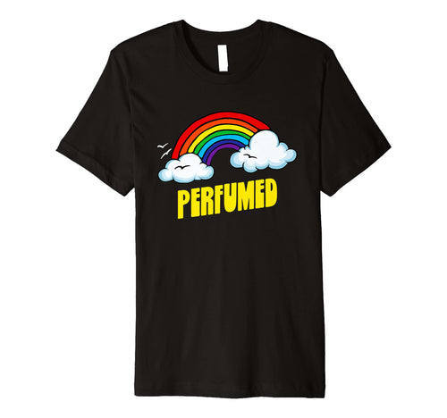 Perfumed Funny Sarcastic Rainbow T-Shirt - Aesthetic Graphic Unisex - T-Shirt, Sweatshirt, Hoodie