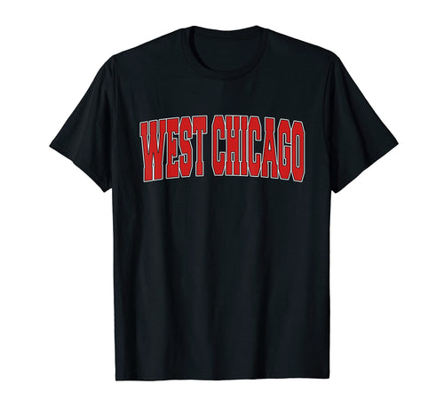 West Chicago Il Illinois Varsity Usa T-Shirt - Graphic Print Men Women - T-Shirt, Sweatshirt, Hoodie