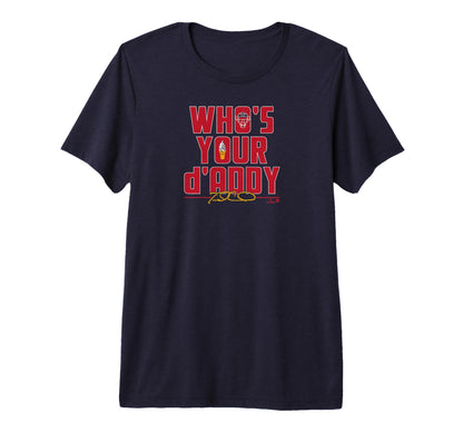 Travis Darnaud Whos Your Daddy Atlanta T-Shirt - Unique Graphic Men Women - T-Shirt, Sweatshirt, Hoodie