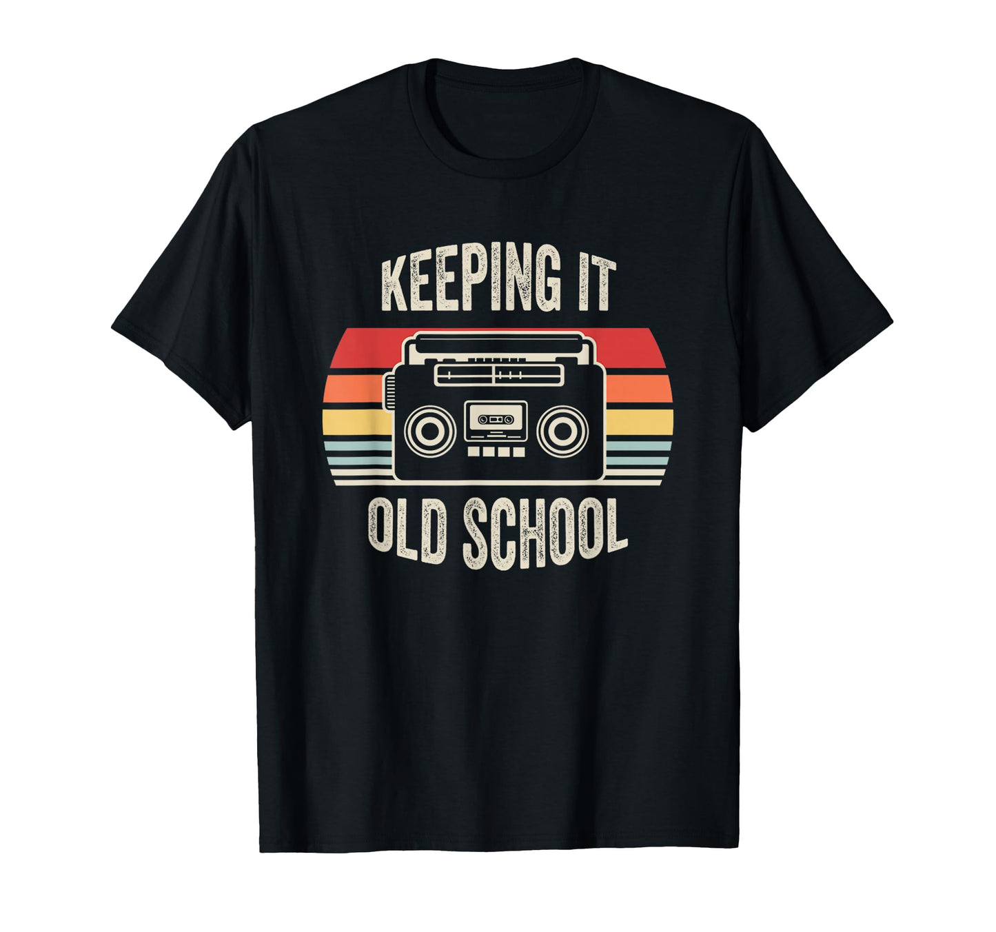 Keeping It Old School Boombox 80S 90S T-Shirt - Custom Art Print Unisex - T-Shirt, Sweatshirt, Hoodie