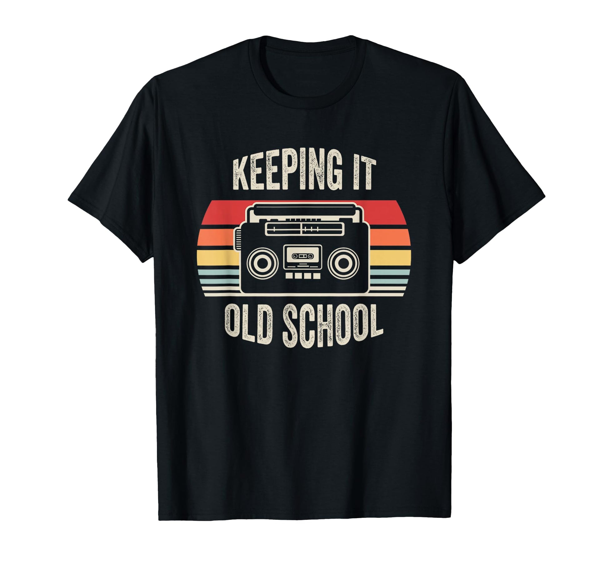 Keeping It Old School Boombox 80S 90S T-Shirt - Custom Art Print Unisex - T-Shirt, Sweatshirt, Hoodie