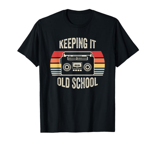 Keeping It Old School Boombox 80S 90S T-Shirt - Custom Art Print Unisex - T-Shirt, Sweatshirt, Hoodie