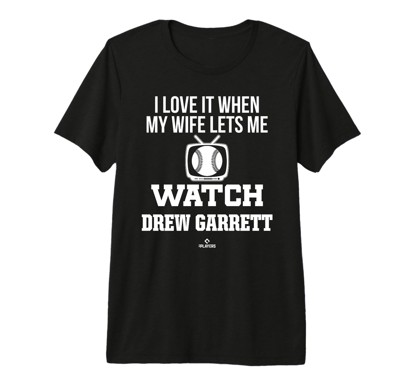 My Wife Lets Me Watch Drew Garrett T-Shirt - Minimalist Print Men Women - T-Shirt, Sweatshirt, Hoodie