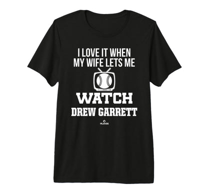 My Wife Lets Me Watch Drew Garrett T-Shirt - Minimalist Print Men Women - T-Shirt, Sweatshirt, Hoodie