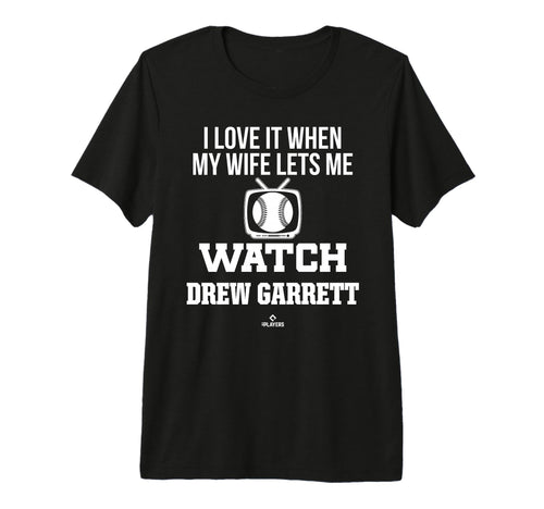 My Wife Lets Me Watch Drew Garrett T-Shirt - Minimalist Print Men Women - T-Shirt, Sweatshirt, Hoodie