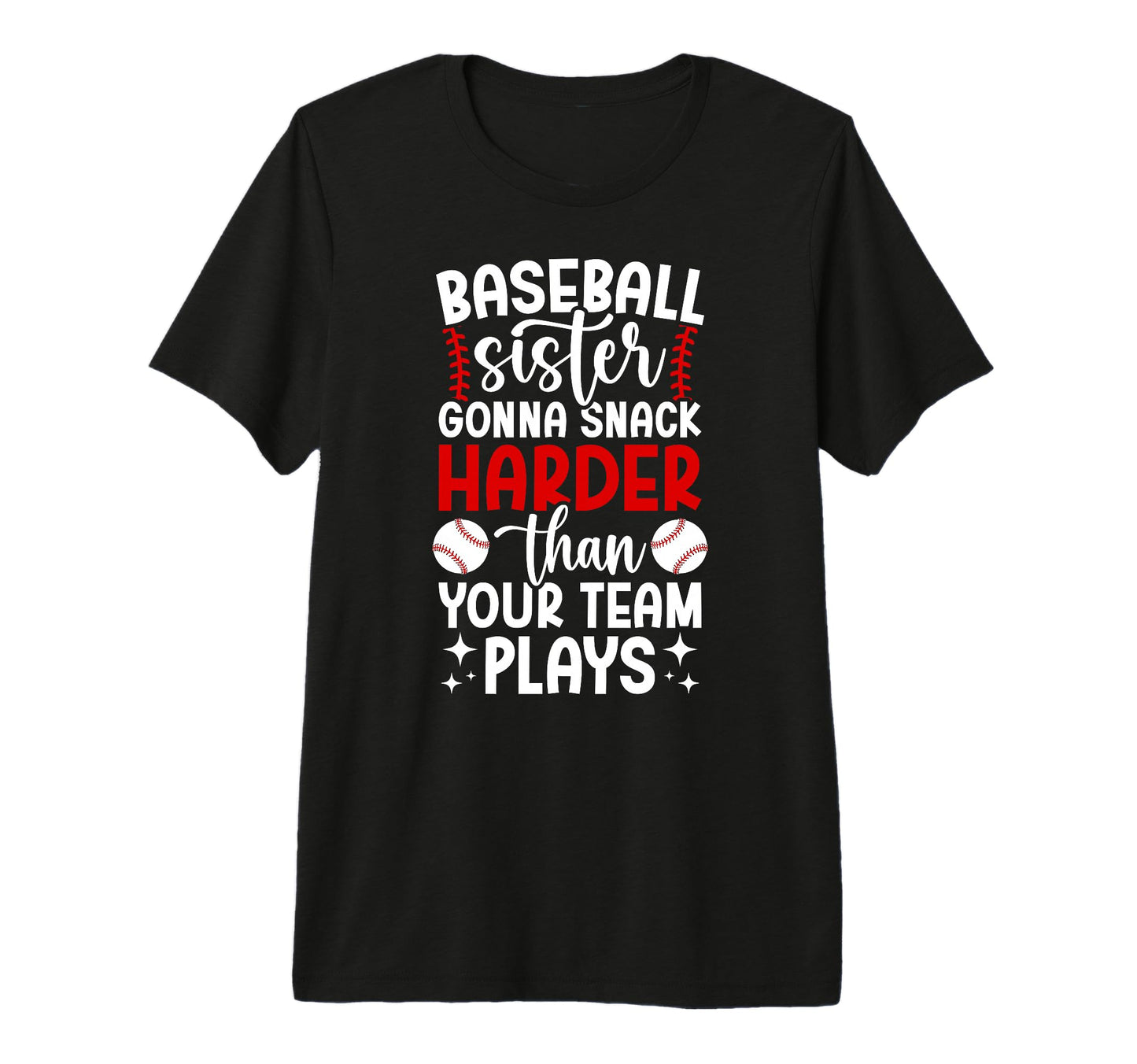 Funny Baseball Sister Baseball Player T-Shirt - Novelty Apparel for Adults - T-Shirt, Sweatshirt, Hoodie