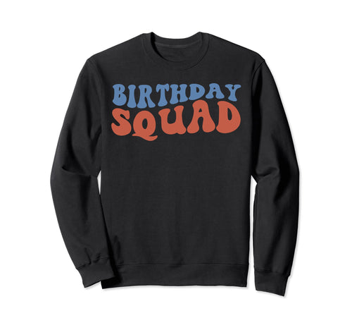 Groovy Boho Birthday Squad 70S Sweatshirt - Custom Art Print Men Women - T-Shirt, Sweatshirt, Hoodie