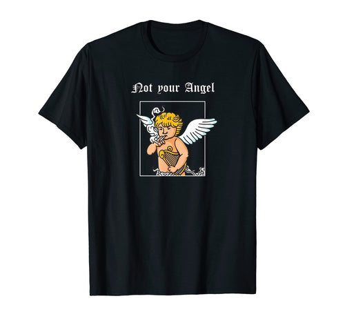 90S Grunge Sad E Aesthetic Not Your Angel T-Shirt - Graphic Print Unisex - T-Shirt, Sweatshirt, Hoodie