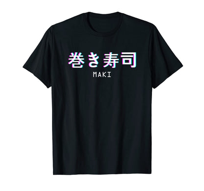 Maki Japanese Sushi Aesthetic Vaporwave T-Shirt - Unique Graphic Men Women - T-Shirt, Sweatshirt, Hoodie