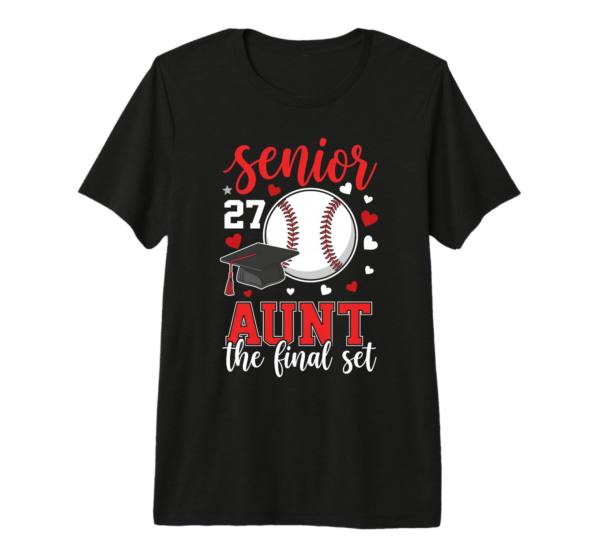 Baseball Senior 2027 Aunt Final Set T-Shirt - Graphic Print Men Women - T-Shirt, Sweatshirt, Hoodie
