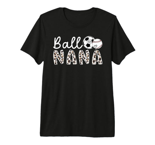 Ball Nana Grandma Baseball Soccer T-Shirt - Minimalist Print Men Women - T-Shirt, Sweatshirt, Hoodie