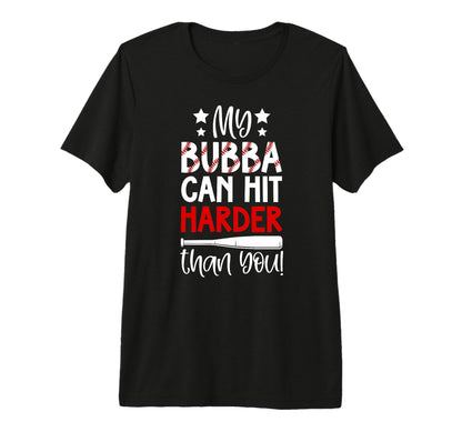 My Bubba Baseball Sister Baseball T-Shirt - Fun Novelty Design Men Women - T-Shirt, Sweatshirt, Hoodie
