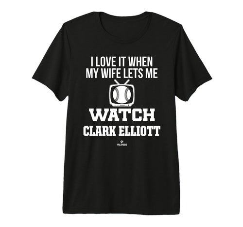 My Wife Lets Me Watch Clark Elliott T-Shirt - Novelty Apparel Unisex - T-Shirt, Sweatshirt, Hoodie