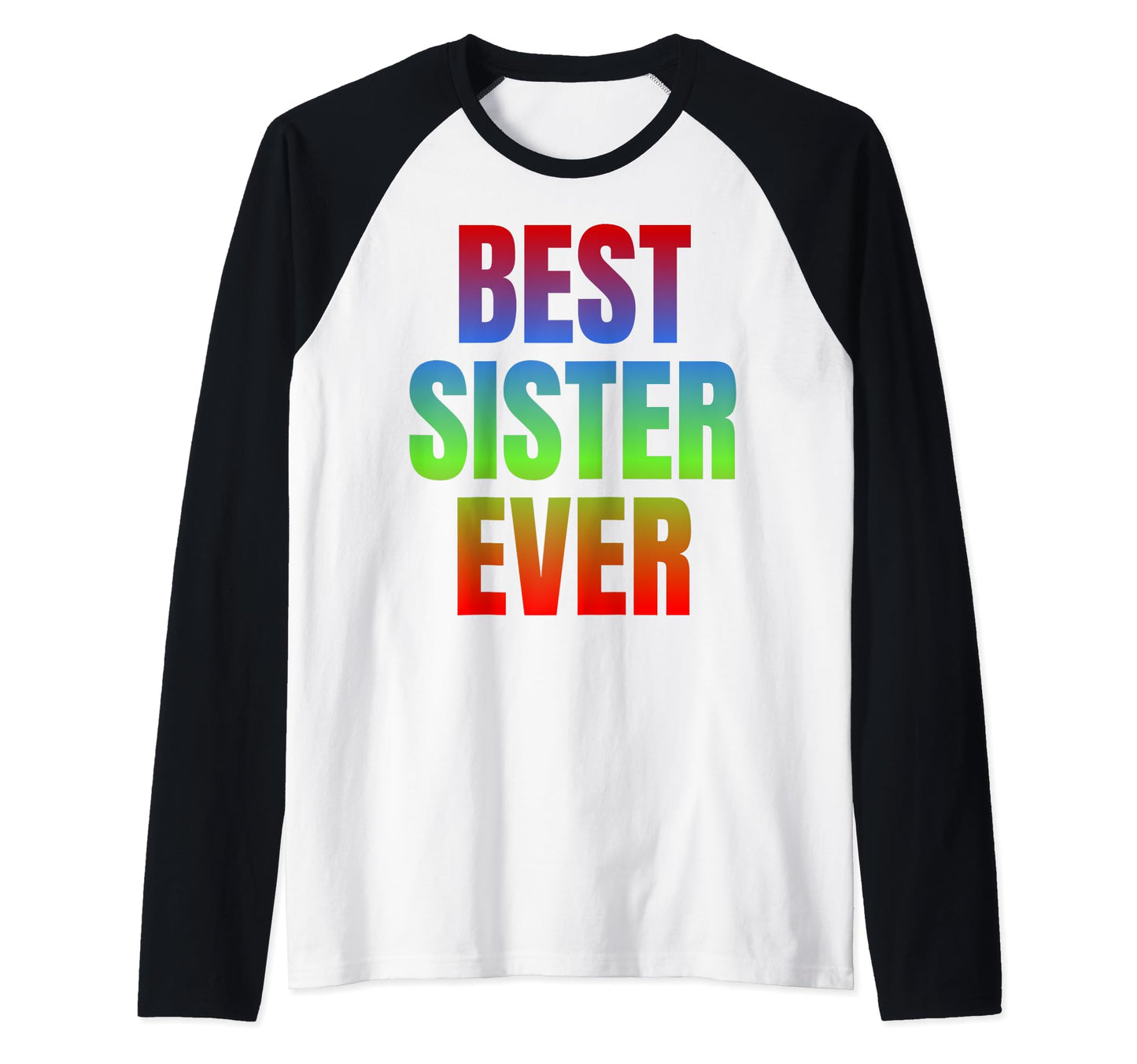 Funny Sarcastic Sister And Family Sayings T-Shirt - Streetwear Style Unisex - T-Shirt, Sweatshirt, Hoodie