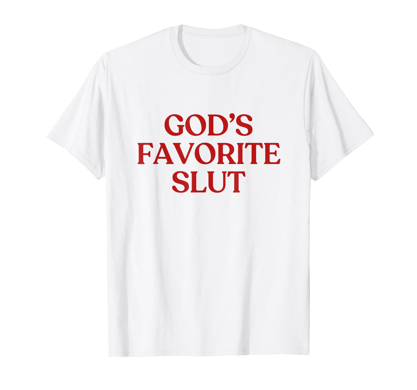 Gods Favorite Slut Y2K Aesthetic Trendy T-Shirt - Unique Graphic for Adults - T-Shirt, Sweatshirt, Hoodie