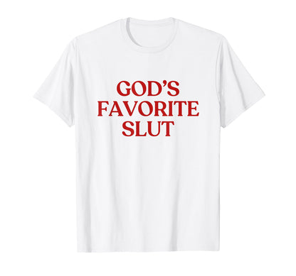 Gods Favorite Slut Y2K Aesthetic Trendy T-Shirt - Unique Graphic for Adults - T-Shirt, Sweatshirt, Hoodie