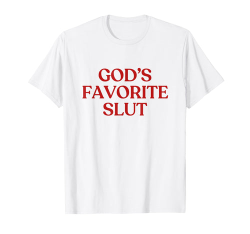 Gods Favorite Slut Y2K Aesthetic Trendy T-Shirt - Unique Graphic for Adults - T-Shirt, Sweatshirt, Hoodie
