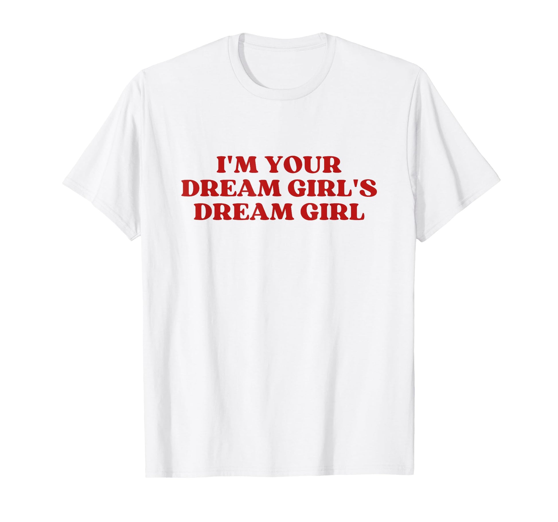 Im Your Dream Dream Y2K Aesthetic T-Shirt - Aesthetic Graphic Unisex - T-Shirt, Sweatshirt, Hoodie
