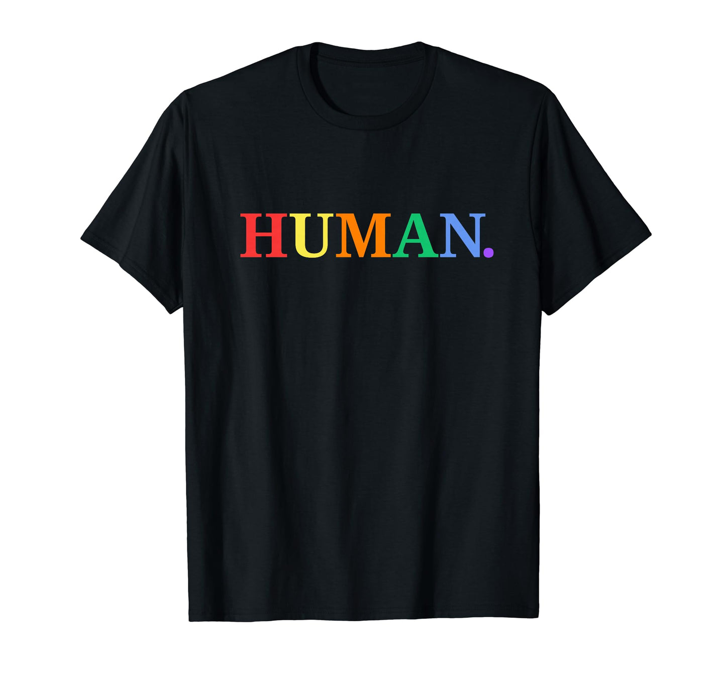 Human Lgbtqa Gay Pride Rainbow And T-Shirt - Minimalist Print Unisex - T-Shirt, Sweatshirt, Hoodie