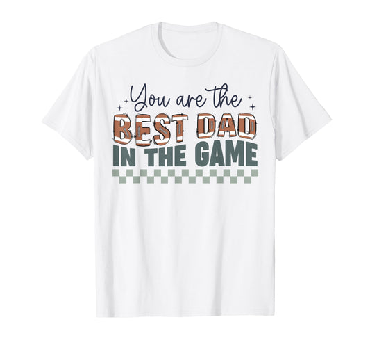 You Are Best Dad Game Football Dad T-Shirt - Graphic Print for Adults - T-Shirt, Sweatshirt, Hoodie