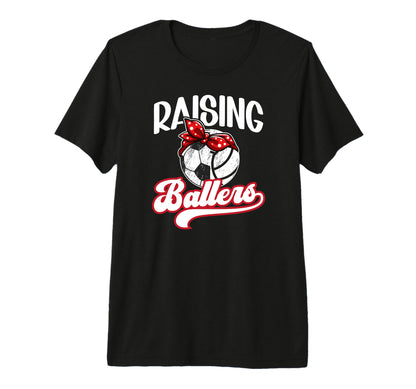 Raising Ballers Soccer Volleyball T-Shirt - Fun Novelty Design Men Women - T-Shirt, Sweatshirt, Hoodie