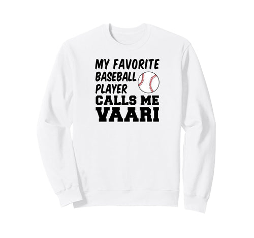 My Favorite Baseball Player Calls Sweatshirt - Trendy Graphic for Adults - T-Shirt, Sweatshirt, Hoodie