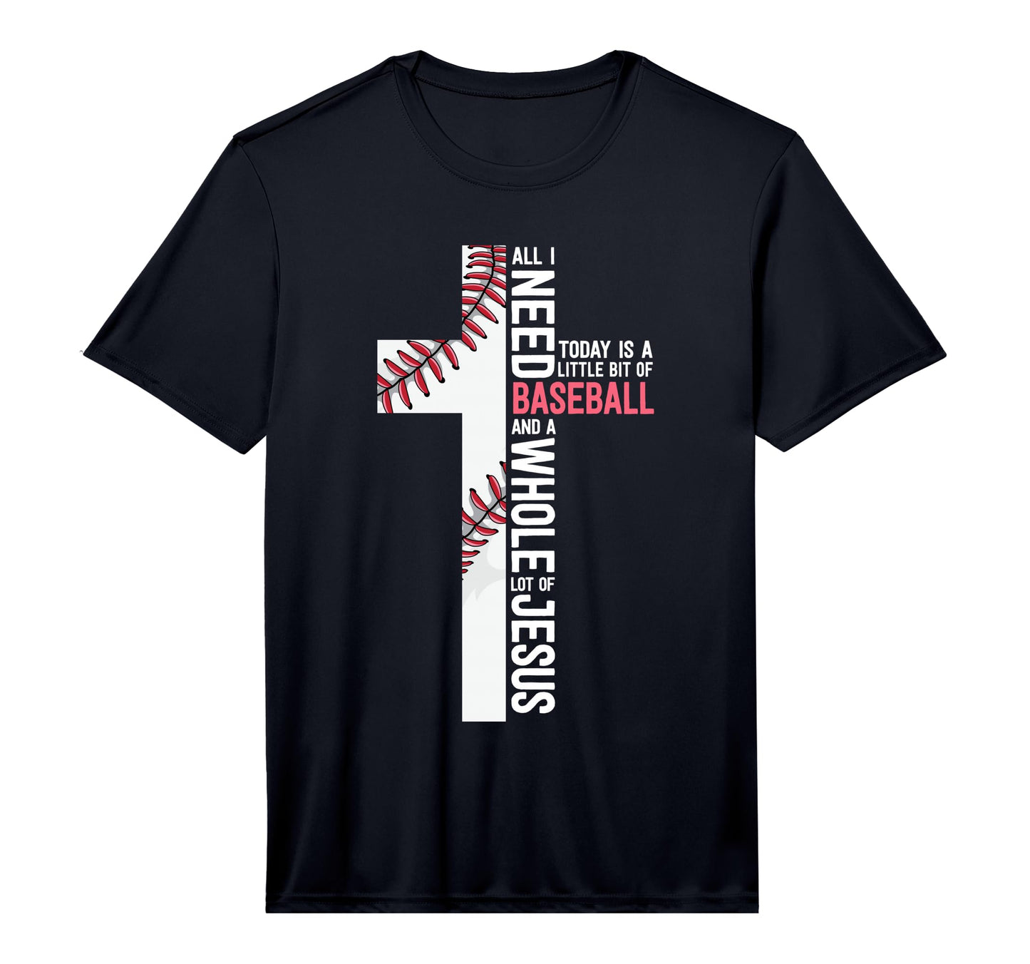 I Need Baseball And Jesus Mom T-Shirt - Casual Everyday Wear Men Women - T-Shirt, Sweatshirt, Hoodie