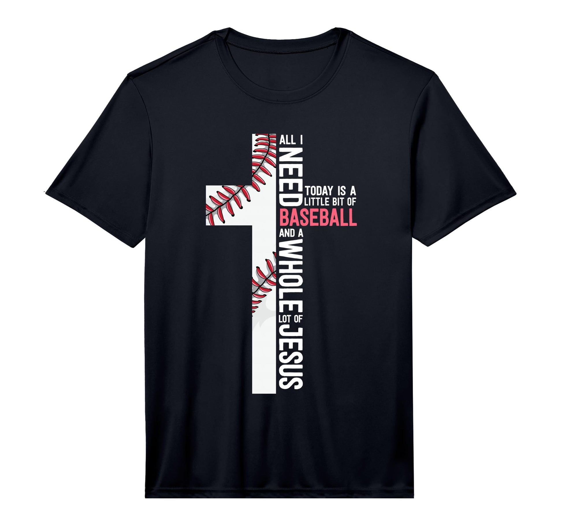 I Need Baseball And Jesus Mom T-Shirt - Casual Everyday Wear Men Women - T-Shirt, Sweatshirt, Hoodie
