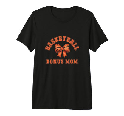 Coquette Basketball Bonus Mom Bow Game T-Shirt - Fun Novelty Design Unisex - T-Shirt, Sweatshirt, Hoodie