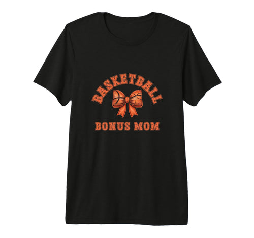 Coquette Basketball Bonus Mom Bow Game T-Shirt - Fun Novelty Design Unisex - T-Shirt, Sweatshirt, Hoodie