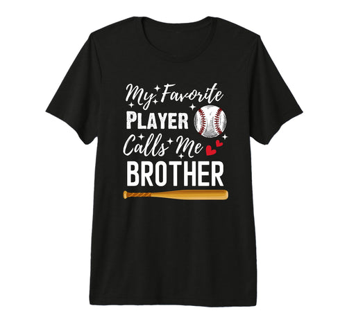 Baseball My Favorite Player Calls Me T-Shirt - Streetwear Style for Adults - T-Shirt, Sweatshirt, Hoodie