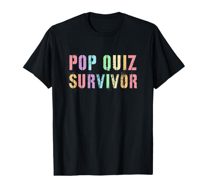 Rockstar Pop Quiz Survivor 1St Grade T-Shirt - Novelty Apparel for Adults - T-Shirt, Sweatshirt, Hoodie