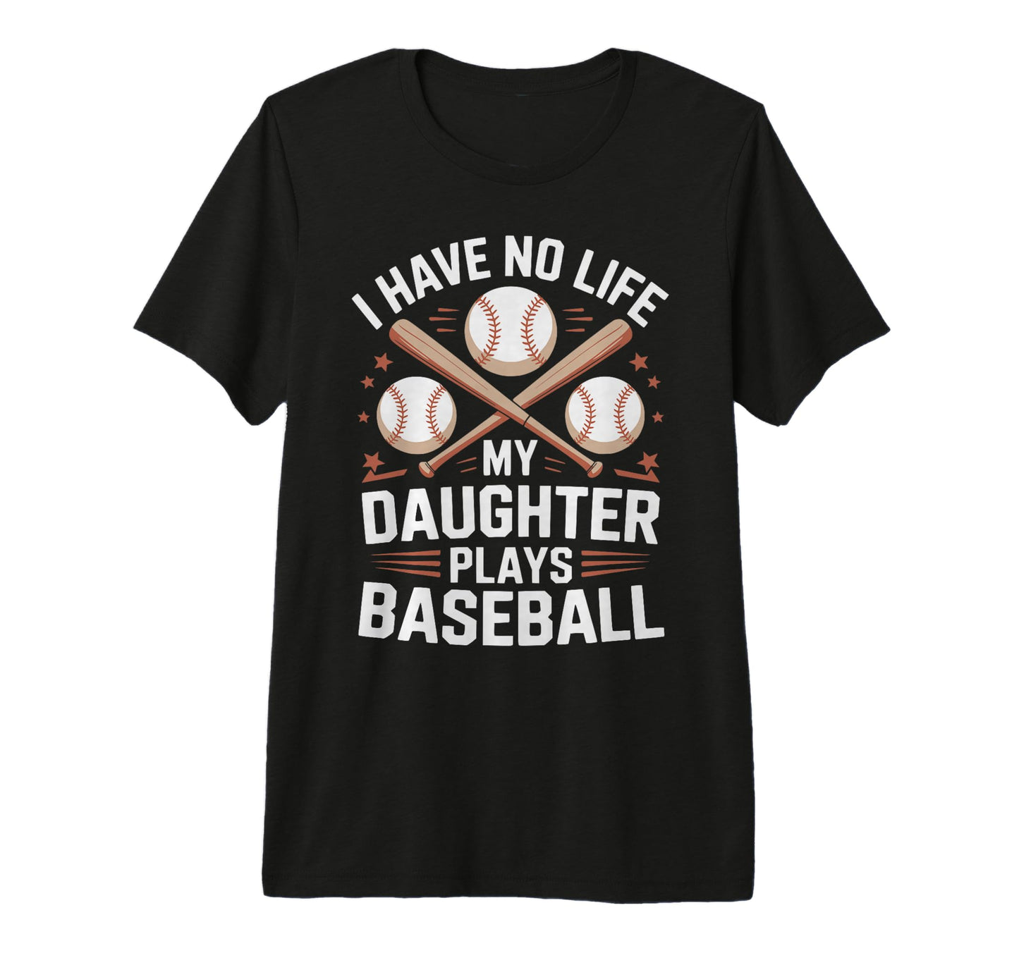Funny Baseball Parents Daughter T-Shirt - Fun Novelty Design for Adults - T-Shirt, Sweatshirt, Hoodie