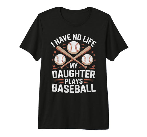 Funny Baseball Parents Daughter T-Shirt - Fun Novelty Design for Adults - T-Shirt, Sweatshirt, Hoodie
