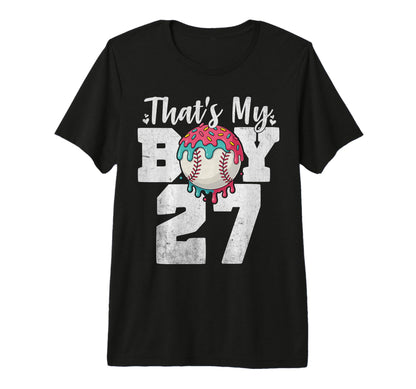 Thats My Baseball 27 Number Mom Dad T-Shirt - Custom Art Print Men Women - T-Shirt, Sweatshirt, Hoodie