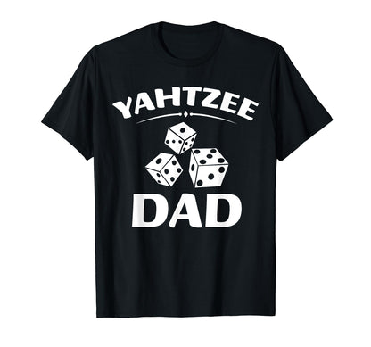 Yahtzee Dad Game Night Dice Game T-Shirt - Aesthetic Graphic for Adults - T-Shirt, Sweatshirt, Hoodie
