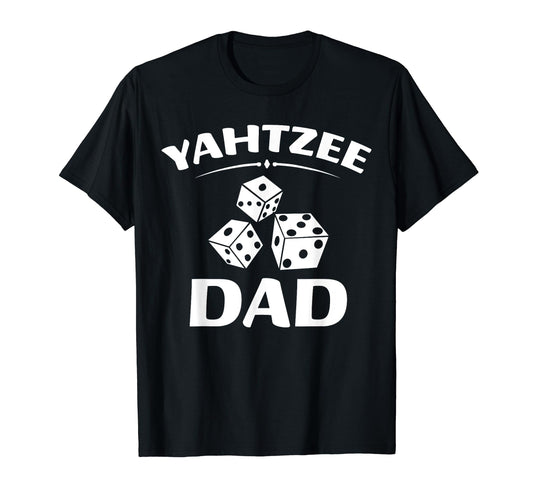 Yahtzee Dad Game Night Dice Game T-Shirt - Aesthetic Graphic for Adults - T-Shirt, Sweatshirt, Hoodie