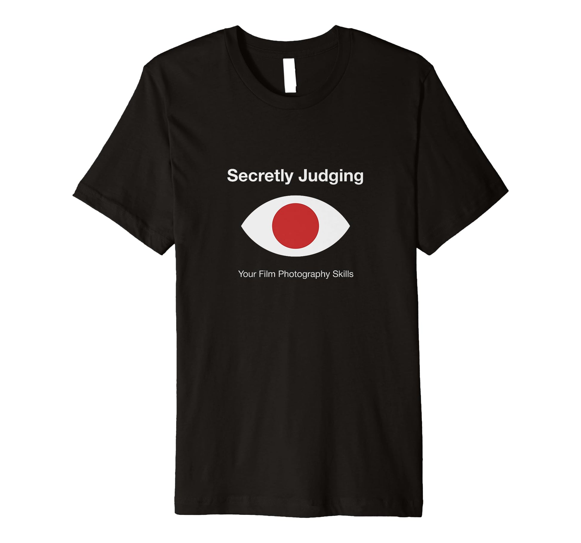Ecretly Judging Your Film Photography T-Shirt - Streetwear Style Men Women - T-Shirt, Sweatshirt, Hoodie