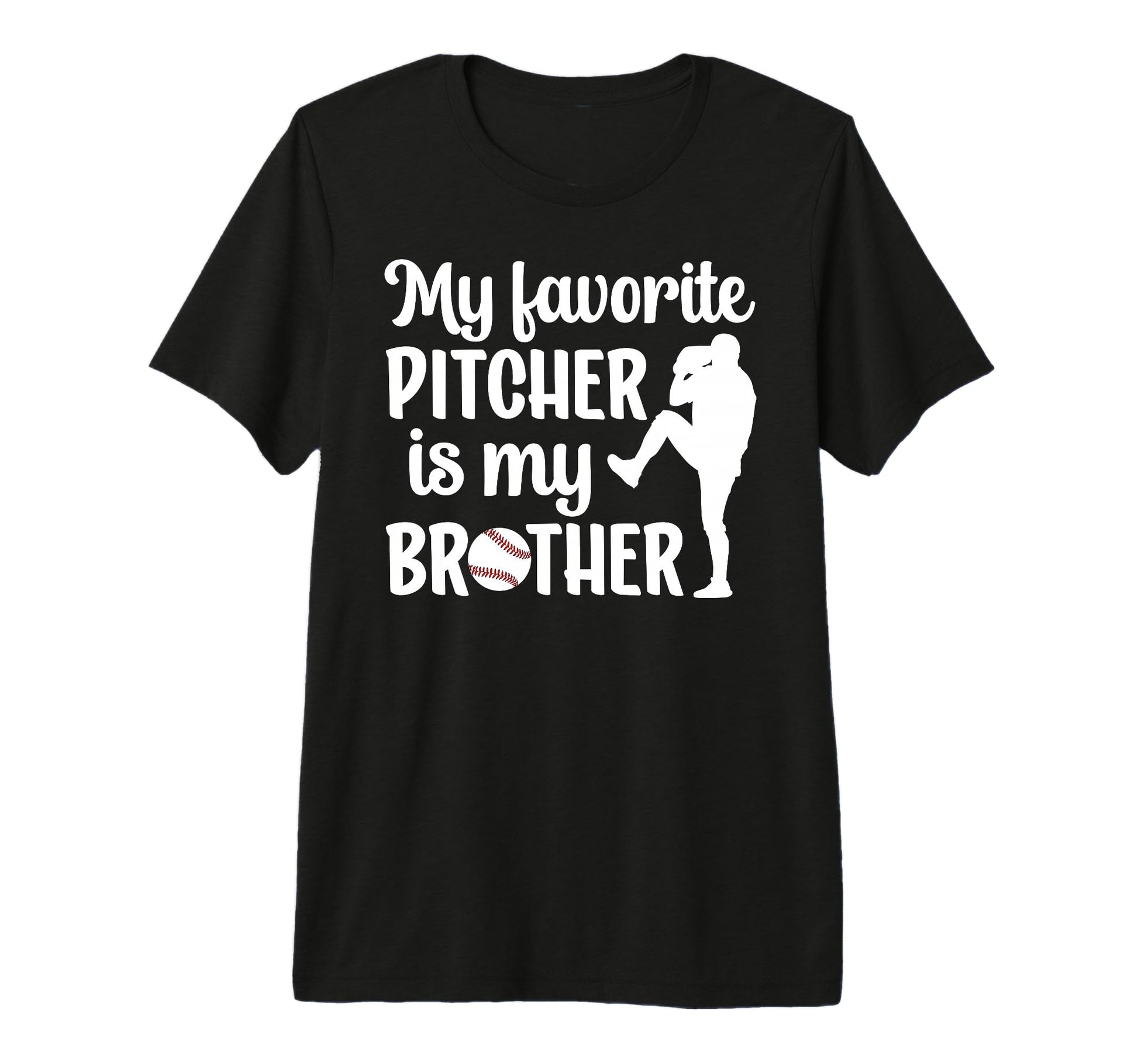 Baseball Pitcher Sister Proud Sister T-Shirt - Casual Everyday Wear Unisex - T-Shirt, Sweatshirt, Hoodie