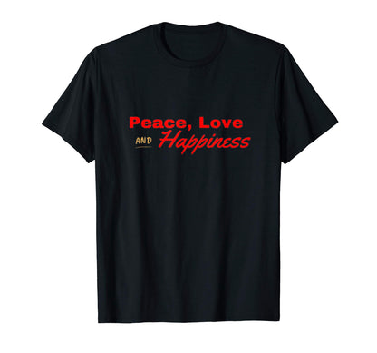 Peace Love And Hapiness T-Shirt - Unique Graphic Men Women - T-Shirt, Sweatshirt, Hoodie
